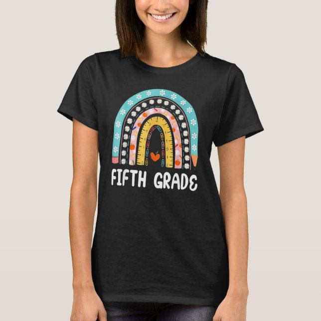 Boho Rainbow Fifth Grade Student Teacher Back To S T-Shirt (Front)