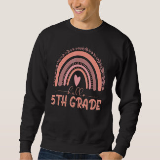 Boho Rainbow Hello 5th Grade Teacher First Day Of  Sweatshirt
