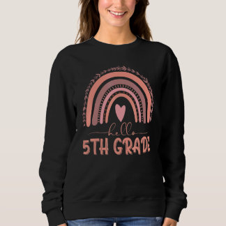 Boho Rainbow Hello 5th Grade Teacher First Day Of  Sweatshirt