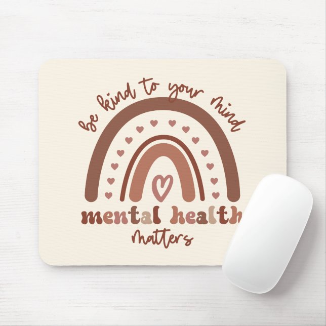 Boho Rainbow Mental Health Be Kind To Your Mind Mouse Pad (With Mouse)