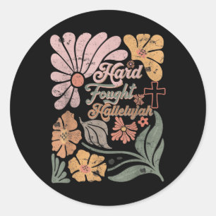 Boho Retro Christian Hard Fought Hallelujah Men Wo Classic Round Sticker