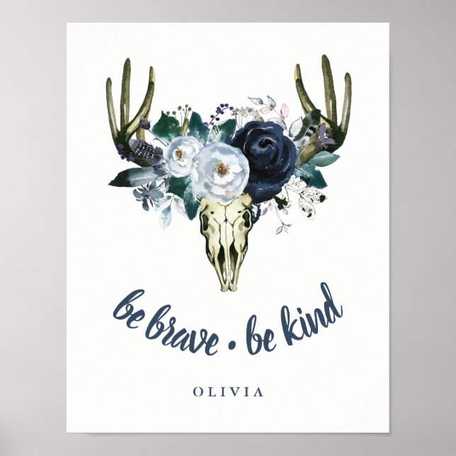 Boho Skull and Blue Peonies | Be Brave, Be Kind Poster (Front)