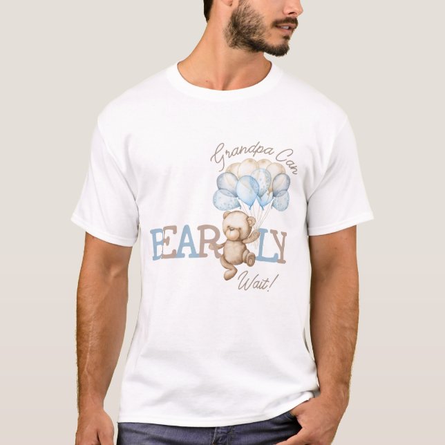 Boho Teddy Bear Balloons Grandpa Can Bearly Wait T-Shirt (Front)