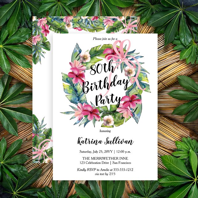 Boho Tropical Pink Floral 80th Birthday Party Invitation (Boho Pink Hibiscus and Tropical Leaves with Pink Coquette Bow 80th Birthday Party Invitation)