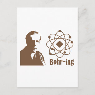Bohr-ing Postcard