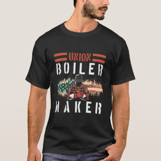 Boiler Maker Boilermaker Union Boilermaker T-Shirt