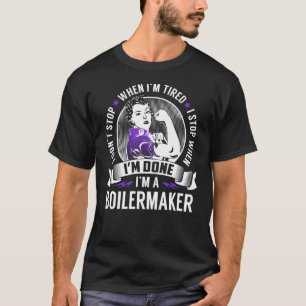 Boilermaker Stop When I'm Done T-Shirt