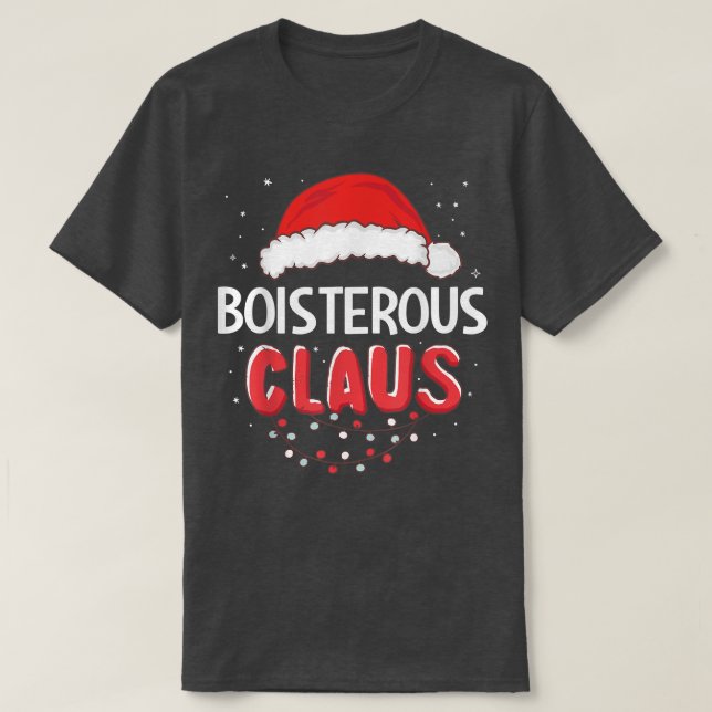 Boisterous Santa Claus Christmas Matching Costume  T-Shirt (Design Front)