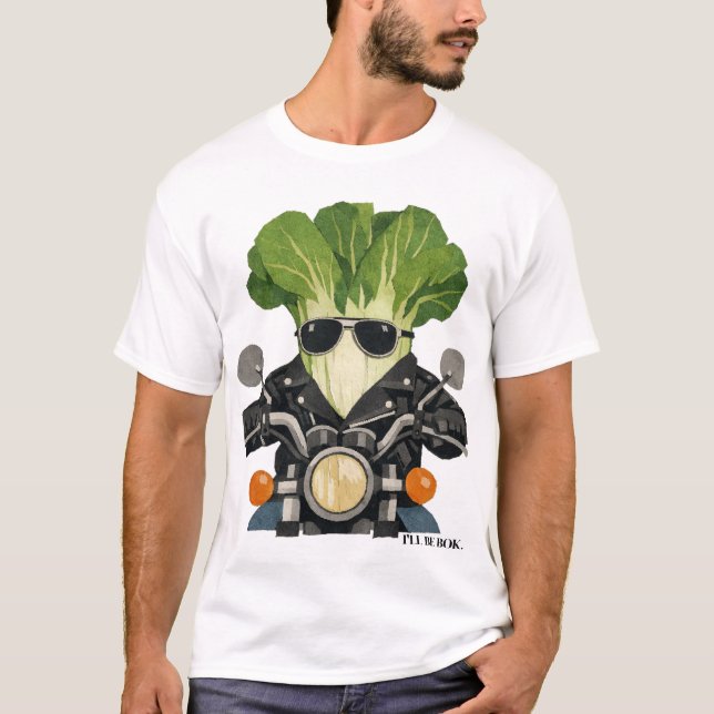 Bok Choy and Bad to the Bone TShirt (Front)