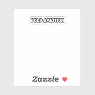 Bold Ambition Visionary Entrepreneurial Drive