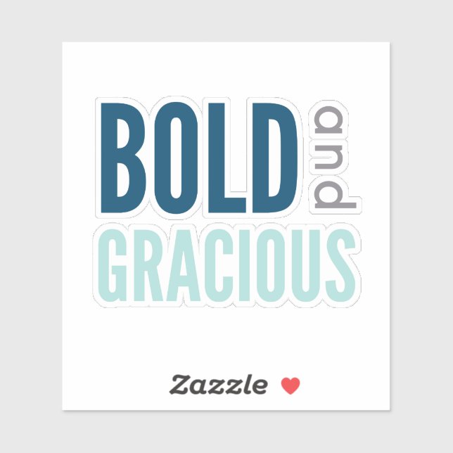 Bold and Gracious Blue Vinyl Sticker (Sheet)