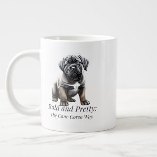 Bold and pretty: the Cane Corso way Large Coffee Mug