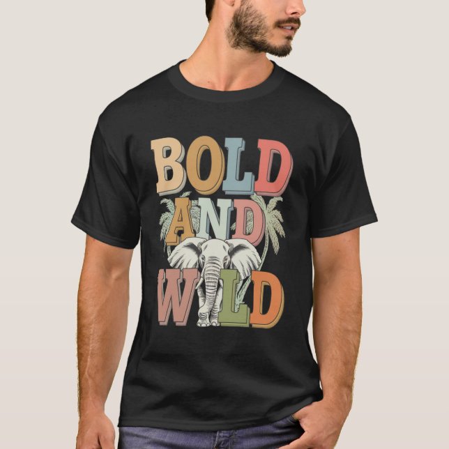 Bold and Wild Retro Elephant T-Shirt (Front)