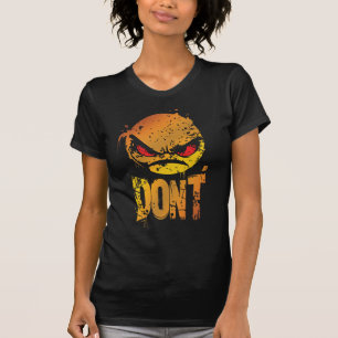Bold Angry Emoji with 'DON'T' Text T-Shirt