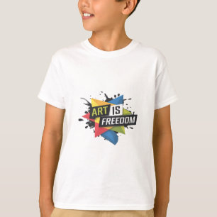 Bold "Art is Freedom" Creative Expression Design T-Shirt