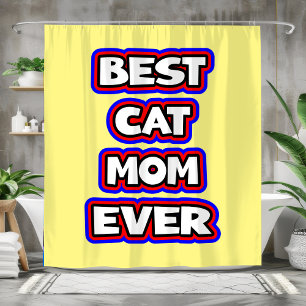 Bold Best Cat Mum Ever Funny Pet Lover Shower Curtain