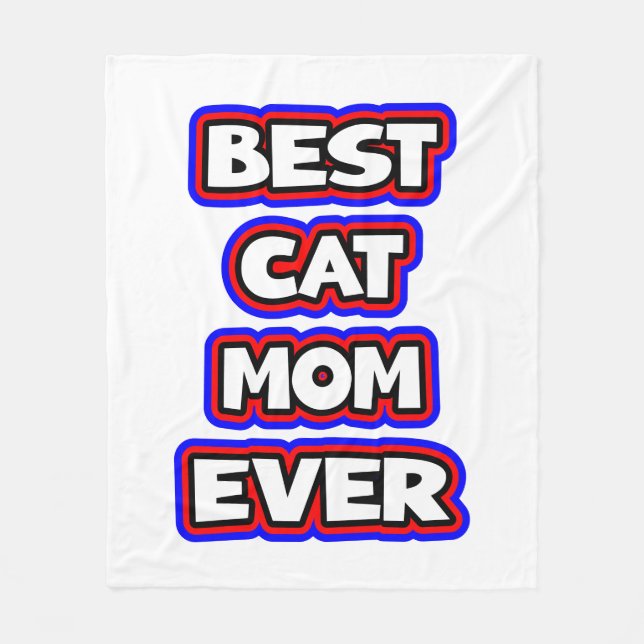 Bold Best Cat Mum Ever Typography  Fleece Blanket (Front)