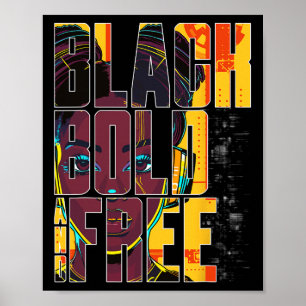 Bold Black And Free Strong African American Woman Poster