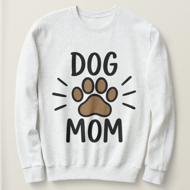 Bold Black Dog Mum Brown Paw Print Typography  Sweatshirt (Design Front)