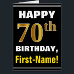 Bold, Black, Faux Gold 70th Birthday w/ Name Card<br><div class="desc">This simple birthday-themed greeting card design features a warm birthday wish like "HAPPY 70th BIRTHDAY, First-Name!" on the front, in bold text on a black coloured background. The birthday number has a faux/imitation gold-like colouring appearance. The name on the front can be customised. The inside features a customisable birthday message....</div>