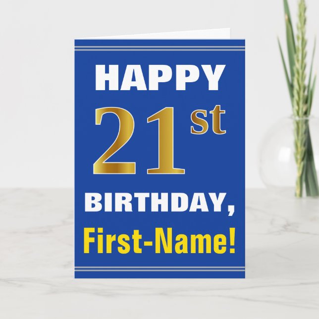 Bold, Blue, Faux Gold 21st Birthday w/ Name Card (Front)