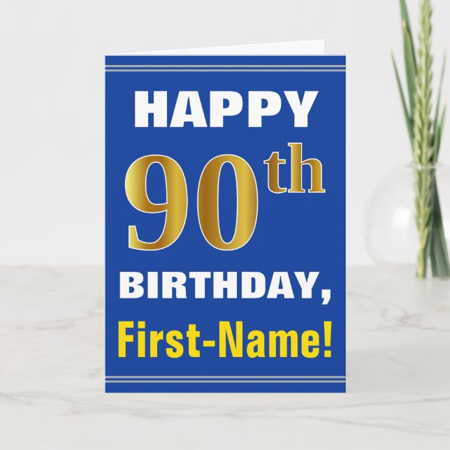 Bold, Blue, Faux Gold 90th Birthday w/ Name Card (Front)