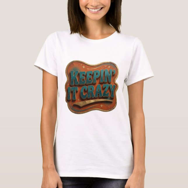 Bold Blue KEEPIN' IT CRAZY Graphic Tee (Front)