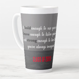 Bold, Brave, Strong Class of, Latte Mug