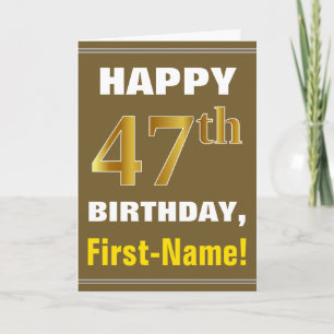 Bold, Brown, Faux Gold 47th Birthday w/ Name Card