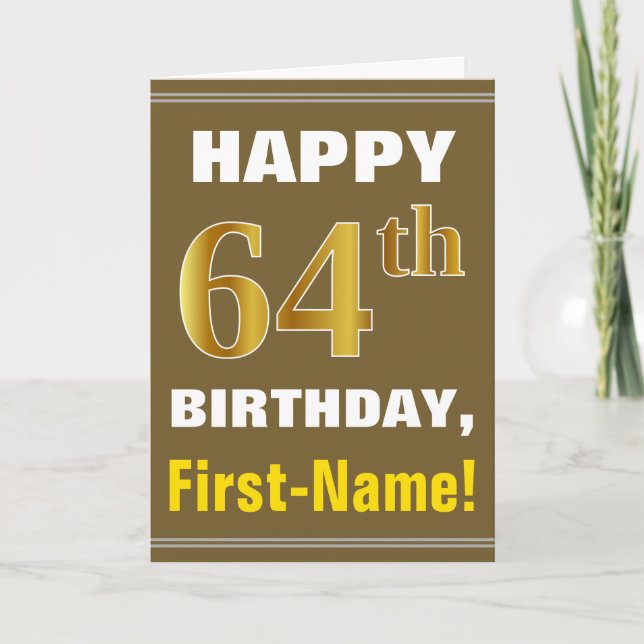 Bold, Brown, Faux Gold 64th Birthday w/ Name Card (Front)