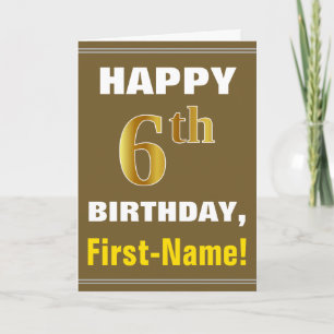 Bold, Brown, Faux Gold 6th Birthday w/ Name Card