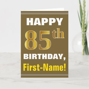 Bold, Brown, Faux Gold 85th Birthday w/ Name Card