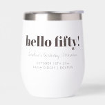 Bold Brown White Modern 50th Birthday Custom<br><div class="desc">This wine tumbler in brown features bold “Hello Fifty” typography paired with clean, modern lettering for a polished birthday look. Customize the name, date, and celebration details to match a 50th birthday party or milestone gathering. Perfect for serving wine, cocktails, or nonalcoholic drinks during the event and beyond. A timeless...</div>