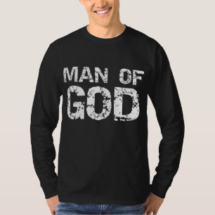 Bold Christian Quote for Men Faith Saying Gift Man T-Shirt