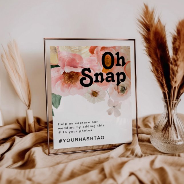 Bold Colourful Floral | Oh Snap Hashtag Sign (Creator Uploaded)