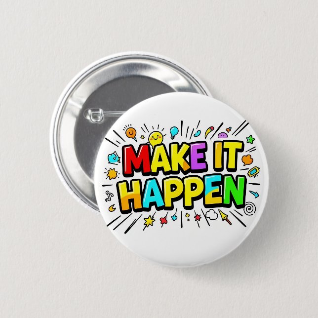 Bold colourful motivational quote 6 cm round badge (Front & Back)