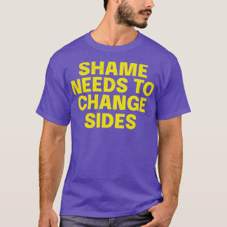 Bold Empowerment Quote Shirt Shame Needs to Change