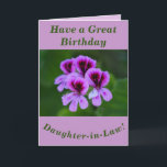 Bold Floral Birthday Card Daughter-in-Law<br><div class="desc">A colourful rose geranium (Pelargonium) makes a great image for this floral birthday card for Daughter-in-Law.  Text can easily be personalized if wished.</div>