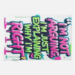 Bold Funny Quote Neon Graffiti Design Tea Towel