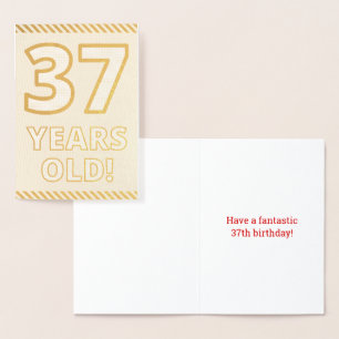 Bold, Gold Foil "37 YEARS OLD!" Birthday Card