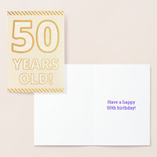 Bold, Gold Foil "50 YEARS OLD!" Birthday Card