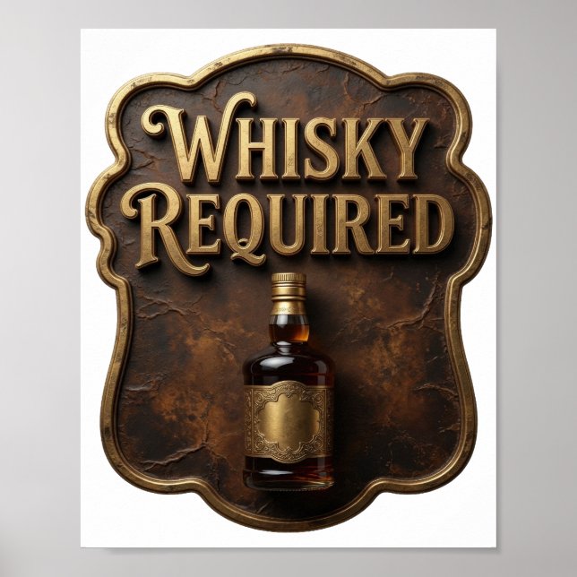 Bold Gold WHISKY REQUIRED Print (Front)