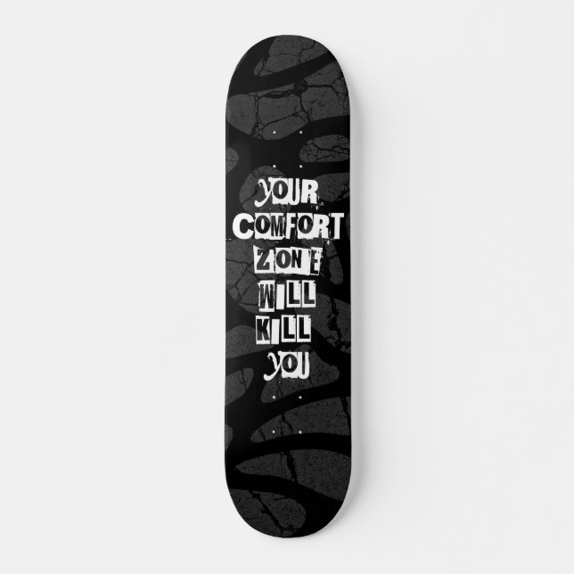 Bold Graffiti Style Motivational Quote Skateboard (Front)