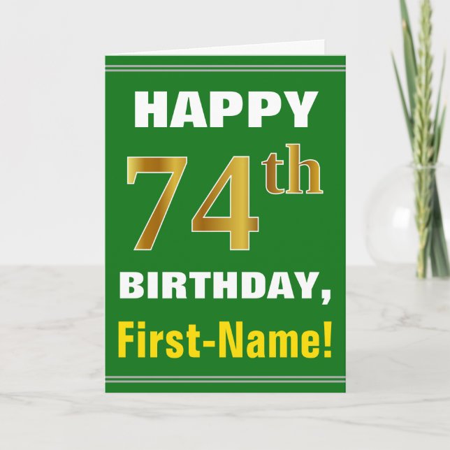 Bold, Green, Faux Gold 74th Birthday w/ Name Card (Front)