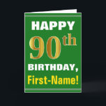 Bold, Green, Faux Gold 90th Birthday w/ Name Card<br><div class="desc">This simple birthday-themed greeting card design features a warm birthday wish like "HAPPY 90th BIRTHDAY, First-Name!" on the front, in bold text on a green coloured background. The birthday number has a faux/imitation gold-like colouring look. The name on the front can be customised. The inside features a customisable birthday message....</div>