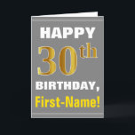 Bold, Grey, Faux Gold 30th Birthday w/ Name Card<br><div class="desc">This simple birthday-themed greeting card design features a warm birthday wish like "HAPPY 30th BIRTHDAY, First-Name!" on the front, in bold text on a grey (grey) coloured background. The birthday number has a faux/imitation gold-like colouring appearance. The name on the front can be personalised. The inside features a customisable birthday...</div>