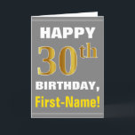 Bold, Grey, Faux Gold 30th Birthday w/ Name Card<br><div class="desc">This simple birthday-themed greeting card design features a warm birthday wish like "HAPPY 30th BIRTHDAY, First-Name!" on the front, in bold text on a grey (grey) coloured background. The birthday number has a faux/imitation gold-like colouring appearance. The name on the front can be personalised. The inside features a customisable birthday...</div>