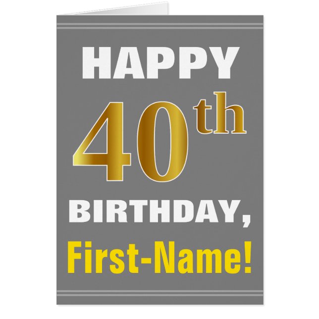 Bold, Grey, Faux Gold 40th Birthday w/ Name Card (Front)