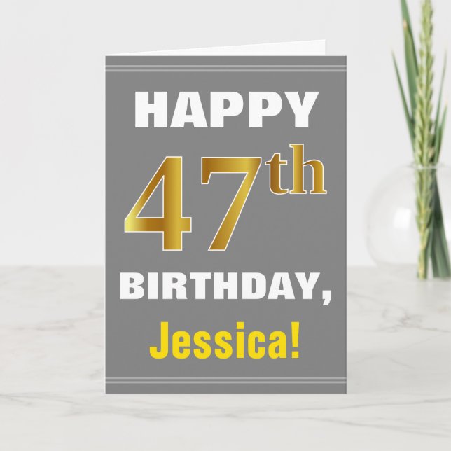 Bold, Grey, Faux Gold 47th Birthday w/ Name Card (Front)