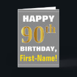 Bold, Grey, Faux Gold 90th Birthday w/ Name Card<br><div class="desc">This simple birthday-themed greeting card design features a warm birthday wish like "HAPPY 90th BIRTHDAY, First-Name!" on the front, in bold text on a grey (grey) coloured background. The birthday number has a faux/imitation gold-like colouring look. The name on the front can be personalised. The inside features a birthday message...</div>